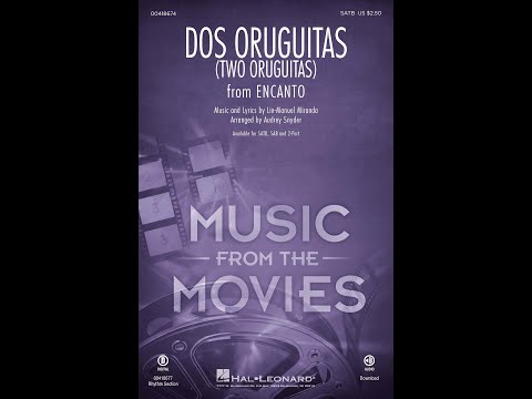 Dos Oruguitas (from Encanto) (SATB Choir) - Arranged by Audrey Snyder