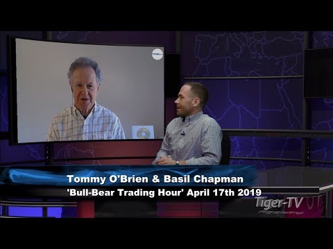 April 17th Bull-Bear Trading Hour on TFNN - 2019