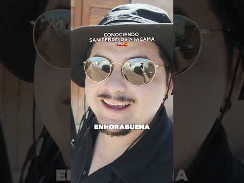 Un español opina sobre San Pedro de Atacama, Chile #viral #chile
