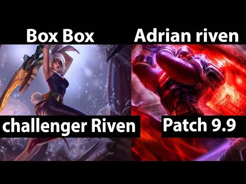 [ Box Box ] Riven vs Jayce [ Adrian Riven ] Top - Box Box Riven Stream Patch 9.9