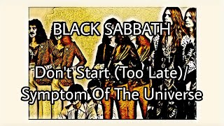 BLACK SABBATH - Don&#39;t Start (Too Late)/Symptom Of The Universe
