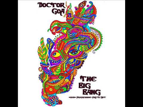 Doctor GoA - The BigBang (Progressive-PsY-DJ Set) *2018*