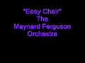 "Easy Chair"  -- The Maynard Ferguson Orchestra