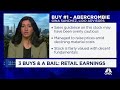 Three buys and a bail: Abercrombie, Chewy, Dick's Sporting Goods, Advance Auto Parts