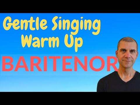 Gentle Singing Warm Up - Baritenor