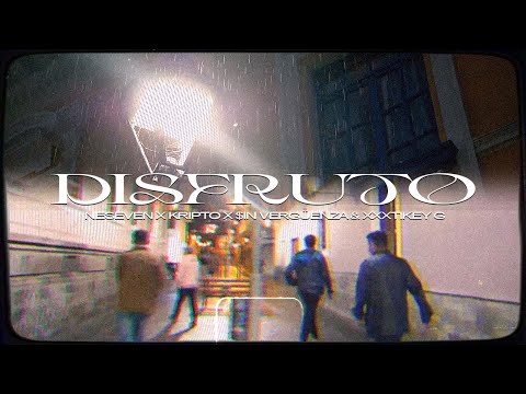 Neseven - Disfruto ft. Kripto, $in Vergüenza & XXXTiKey G | Prod. 7KG Company
