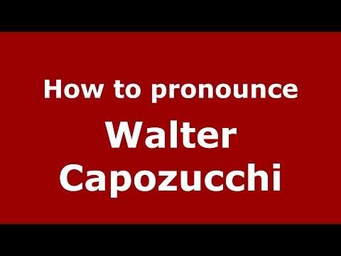 How to pronounce Walter Capozucchi (Spanish/Argentina) - PronounceNames.com