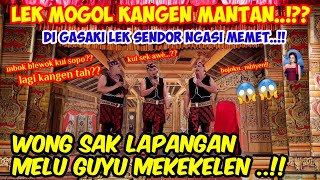 Download lagu lek mogol jare sek kelingan mantane..!!? sendor jian diak mekakat - dagelan ketoprak wahyu manggolo mp3