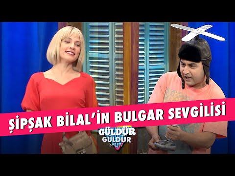 Şipşak Bilal'in Bulgar Sevgilisi! - Güldür Güldür Show