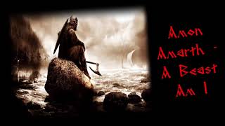 Amon Amarth  - A Beast Am I