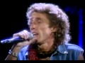 The Who   Tommy   4 We're not gonna take it & Listening to You - Live with Friends