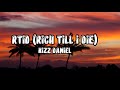Kizz Daniel RTID Rich Till I Die Lyric Video