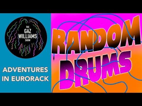Adventures in Eurorack - Random Drums