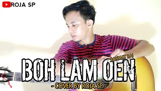 Download lagu Lagu Aceh Terbaru 2020 | Boeh Lam Oen | [ Cover Roja Sp ] mp3