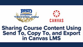 Sharing Course Content Using Send To, Copy To, and Export in Canvas LMS