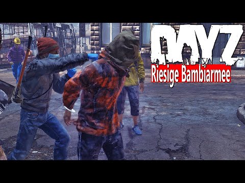 DAYZ - MÄCHTIGE BAMBIARMEE in BEREZINO - JAGD auf das BÖSE - EXEKUTION an BAMBIS - DAYZ STANDALONE