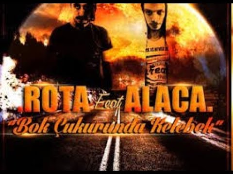 Rota ft. Alaca Bok Çukurunda Kelebek (Official Video)