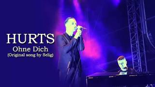 [Audio] Hurts - Ohne Dich (Original song by Selig)