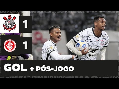 GOL e pós-jogo de CORINTHIANS 1x1 INTERNACIONAL - Brasileiro 2021