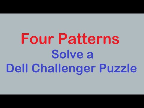 Sudoku Primer 211 - Dell Challenger Puzzle Solved Using Four Patterns