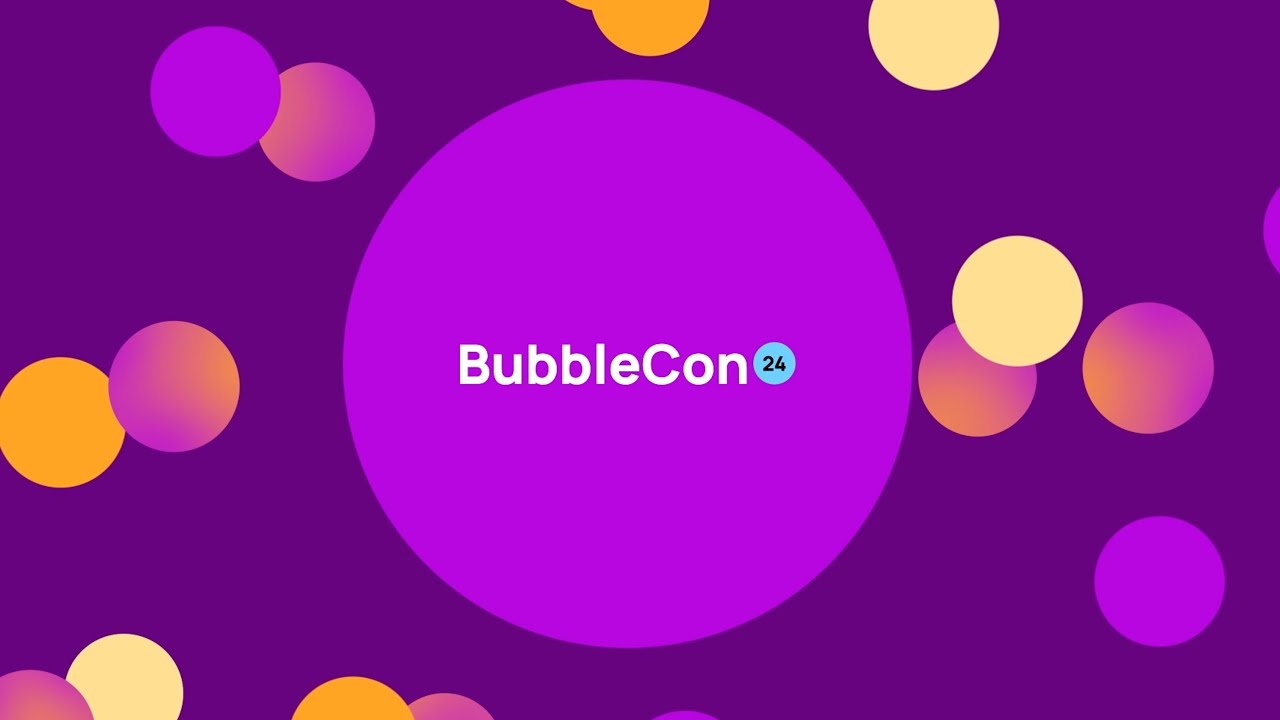 BubbleCon 2024 Highlights