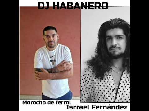 Dj habanero 2026( popurri morocho e israel fernandez)