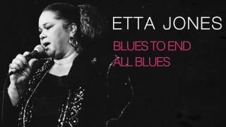 Etta Jones - BLUES TO END ALL BLUES