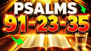 Most Powerful Prayers To Break The Bonds of Evil | Psalm 91 - Psalm 23 - Psalm 35