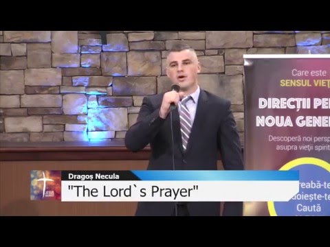 The Lord`s Prayer - Dragos Necula