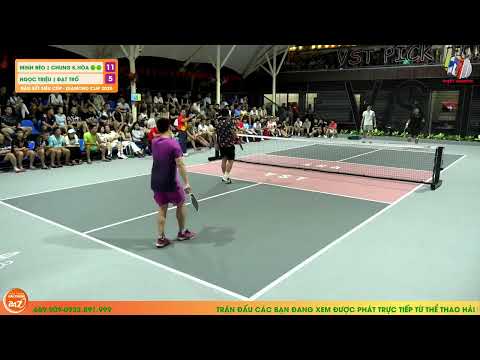 ĐẠT TRỐ/ TRIỆU CẦU LÔNG vs CHUNG KHÁNH HÒA/ MINH BÉO - Bán kết giải PICKLEBALL DIAMOND
