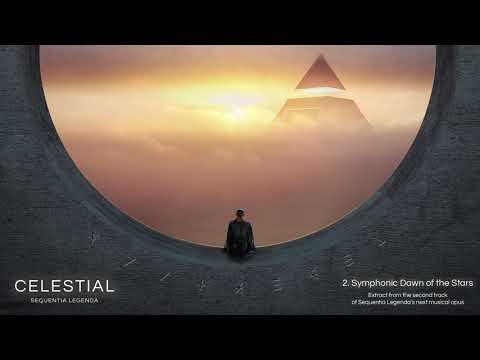 CELESTIAL by Sequentia Legenda 2. Symphonic Dawn of the Stars