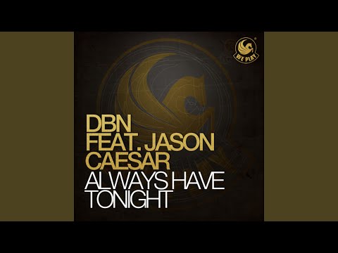 Always Have Tonight (feat. Jason Caesar) (Radio Edit)