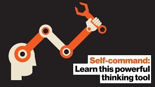 Self-command: Learn this powerful thinking tool | Emily Chamlee-Wright