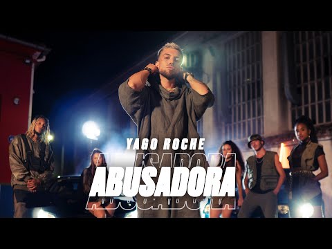 Yago Roche - Abusadora (prod. Pablo Mas)