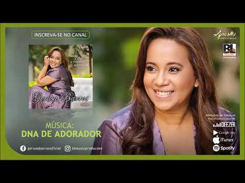Gerusa Barros - DNA DE ADORADOR