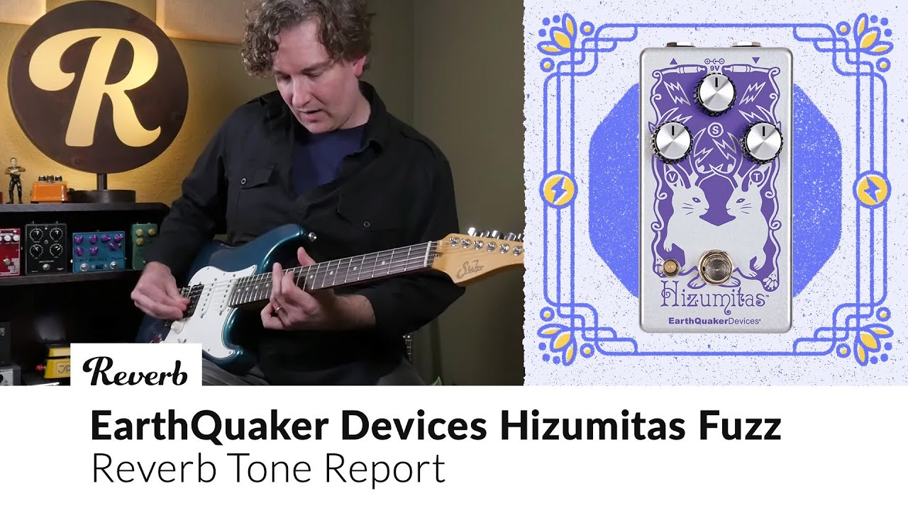 EarthQuaker Devices Hizumitas Fuzz | Tone Report Demo - YouTube