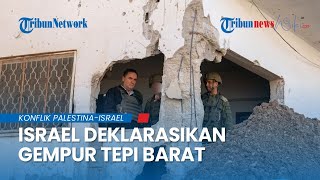 Israel Deklarasikan Perang di Tepi Barat di Kala Gencatan Senjata Berlangsung, IDF Tetap di Jenin