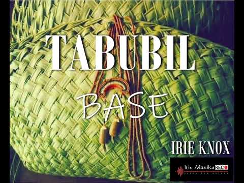 Tabubil Base - Irie Knox