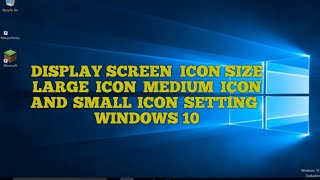 How to Change Screen Size and Icon Size|Laptop or computer screen size and icon size setting|icon