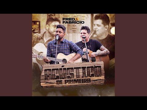 Da Boca Pra Fora  Foi A Primeira Vez  Preciso Ser Amado  Amor Selvagem (pot-pourri) - Fred e Fabrício