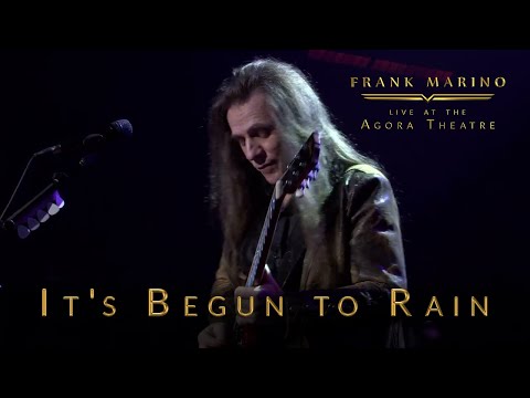 Frank Marino - Live at the Agora Theatre - It's Begun to Rain