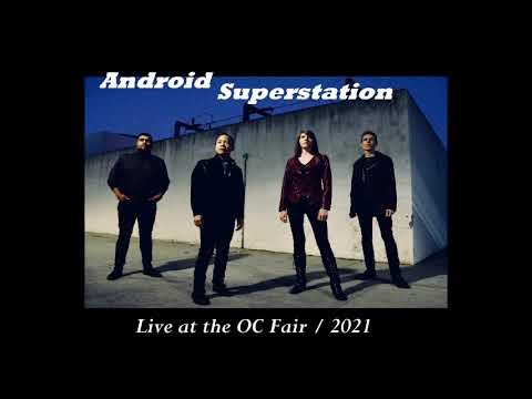 Prog Rock Dock Presents - Android Superstation - Live at the OC Fair - 2021