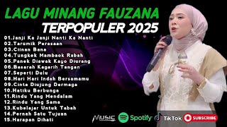 Download lagu FAUZANA - LAGU POP MINANG TERBARU || FULL ALBUM TERPOPULER 2025 - Janji Ka Janji - Tarumik Perasaan mp3
