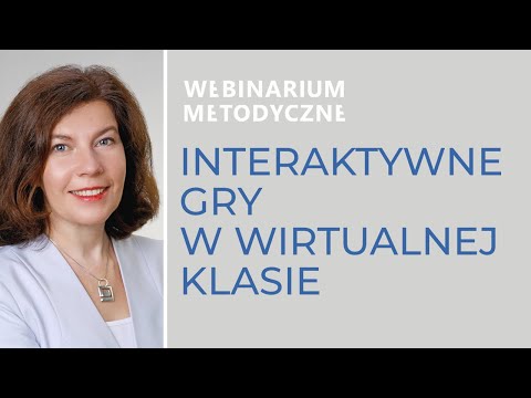Webinarium 20.11.2023 Interaktywne gry w Wirtualnej Klasie - praktyczne przykłady