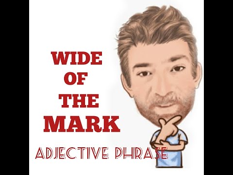 English Tutor Nick P Adjective Phrase (112) Wide of the Mark  - Origin