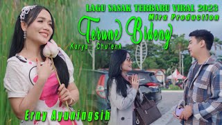 Download lagu LAGU SASAK TERBARU 2023 ~TERUNE BIDENG @miruproductionisthebest9264 @ERNISASAK mp3