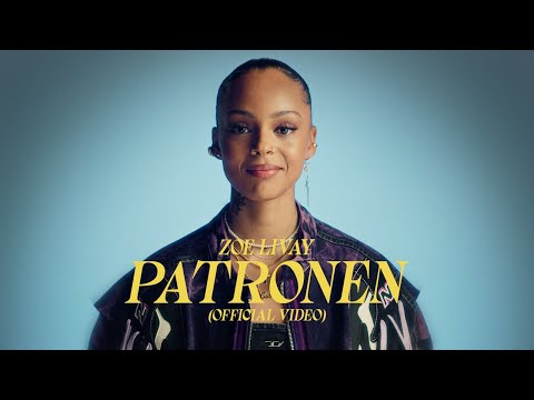 Zoë Livay – Patronen (Official Video)