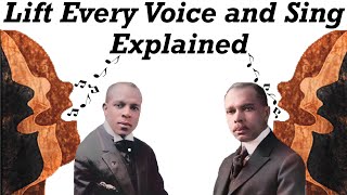Lift Every Voice and Sing Explained