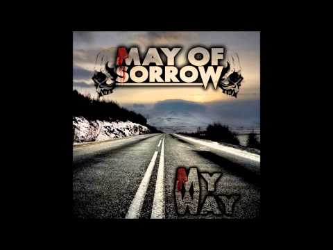 May Of Sorrow - My Way (Single 2013)