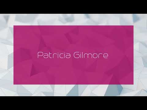 Patricia Gilmore - appearance